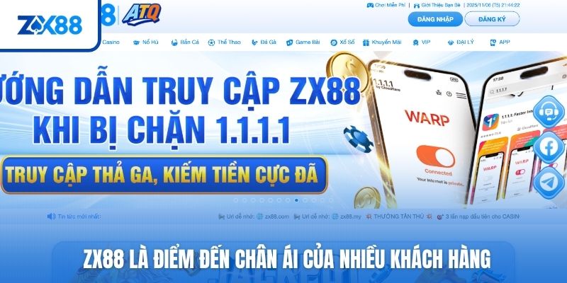 ZX88 là điểm đến chân ái của nhiều khách hàng 